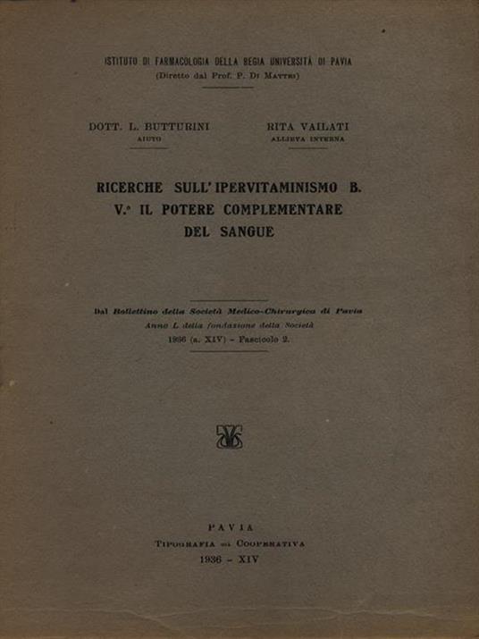 Ricerche sull'ipervitaminismo B. V il potere complementare del sangue. Estratto - Luigi Butturini - 2