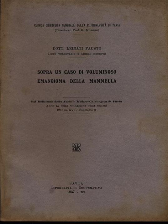 Sopra un caso di voluminoso emangioma della mammella - Estratto - Fausto Leinati - 4