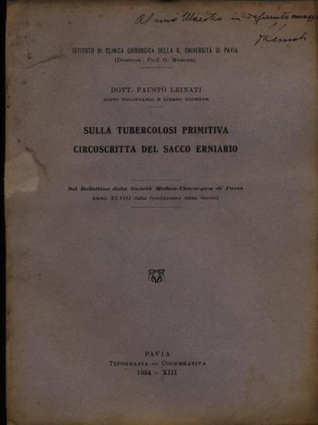 Sulla tubercolosi primitiva circoscritta del sacco erniario. Estratto - Fausto Leinati - copertina