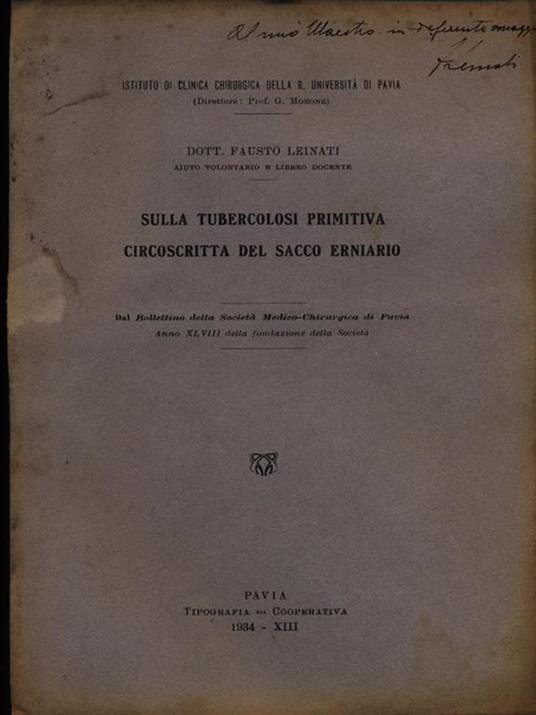 Sulla tubercolosi primitiva circoscritta del sacco erniario. Estratto - Fausto Leinati - copertina