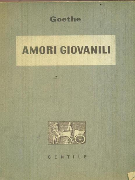 Amori giovanili - Johann Wolfgang Goethe - 3