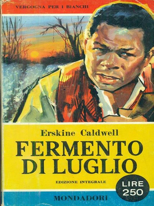 Fermento di luglio - Erskine Caldwell - 4