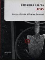 Uno. Doppio ritratto di Franco Lucentini