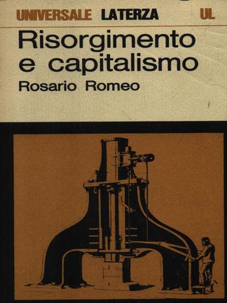 Risorgimento e capitalismo - Rosario Romeo - 2