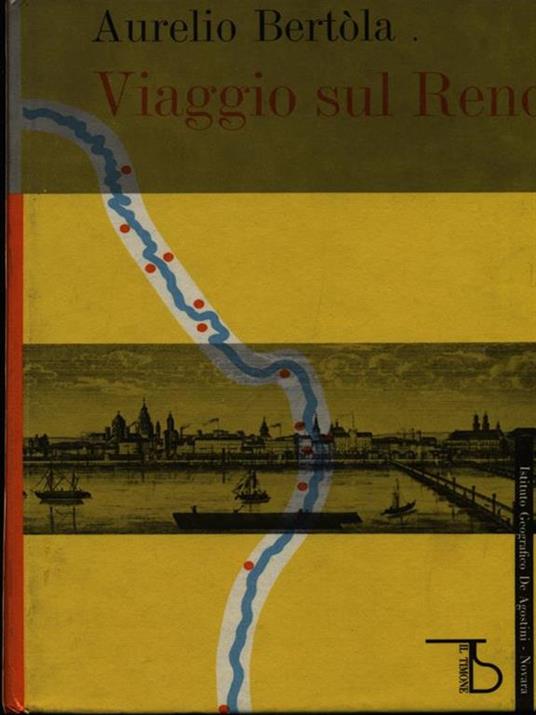 Viaggio sul Reno - Aurelio Bertola - 4