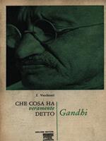 Che cosa ha veramente detto Gandhi