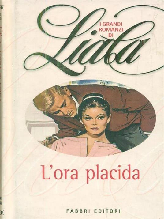 L' ora placida - Liala - copertina