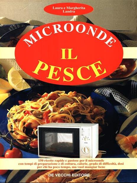 Microonde. Il pesce - Laura Landra - 2