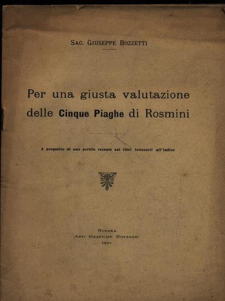 Per una giusta valutazione delle cinque piaghe di Rosmini - Giuseppe Bozzetti - 2