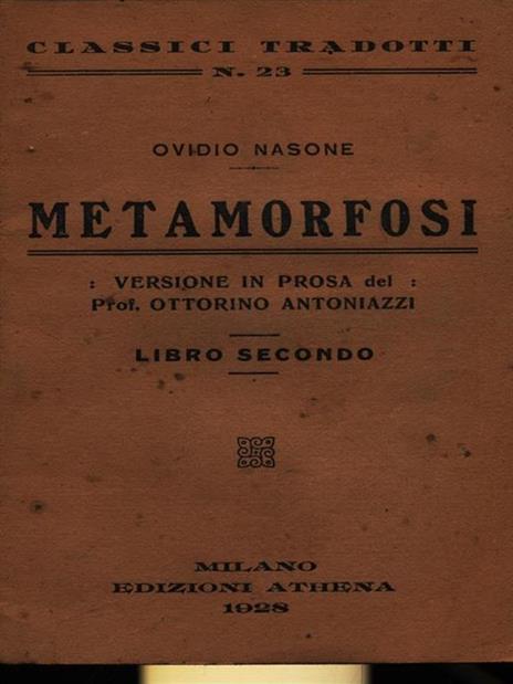 Metamorfosi : Ovidio, P. Nasone: : Libri