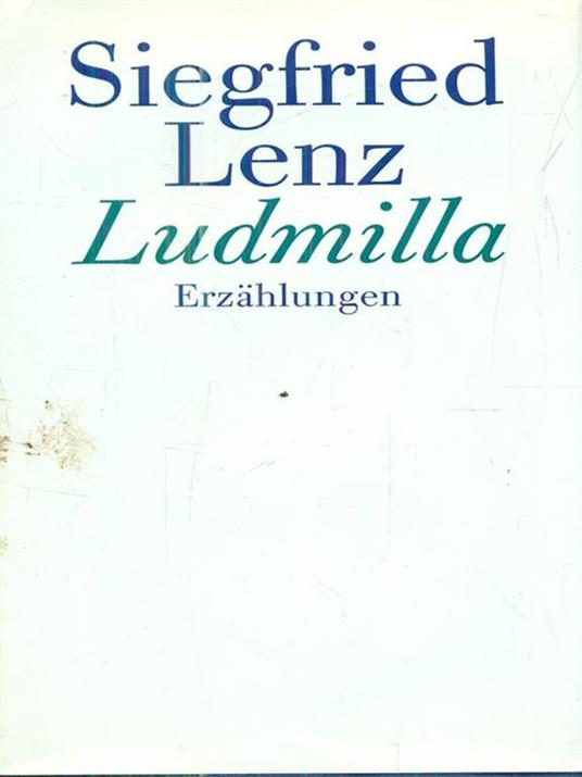 Ludmilla - Siegfried Lenz - 2