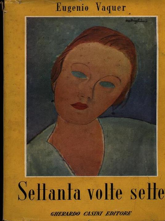 Settanta volte sette - Eugenio Vaquer - copertina