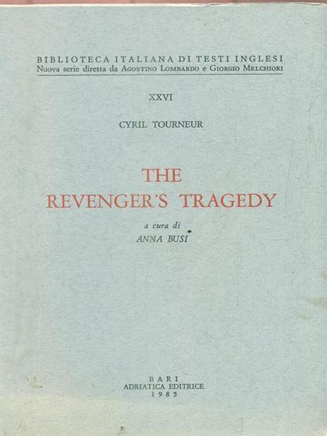 The revenger's tragedy - Cyril Tourneur - 2