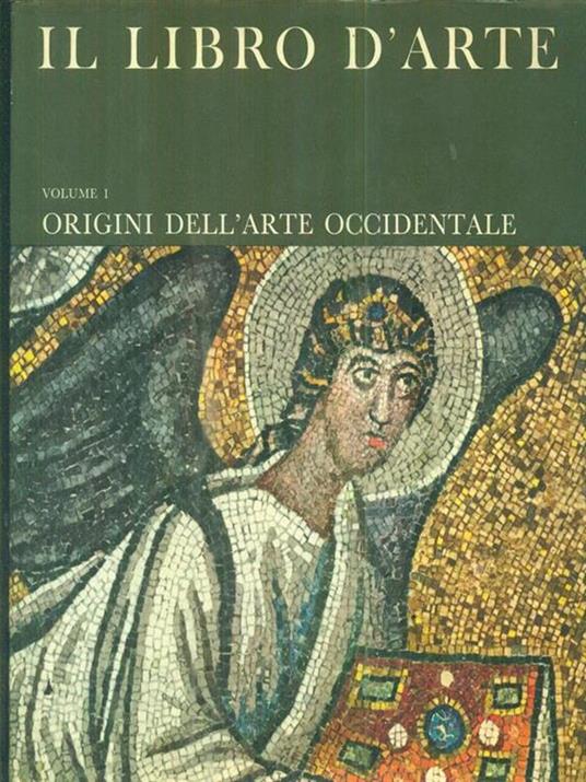 Il libro d'arte. Vol 1 - Origini dell'arte occidentale - 3