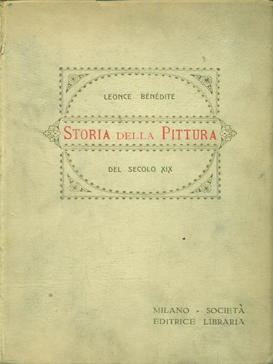 Storia della pittura del secolo XX - Leonce M. Bénédite - 2