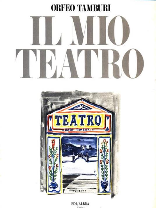 Orfeo Tamburi. Il Mio Teatro - 3