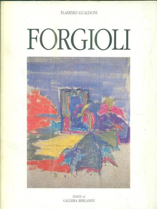 Attilio Forgioli. Nuove pitture. Aprile-maggio 1990 - Flaminio Gualdoni - copertina