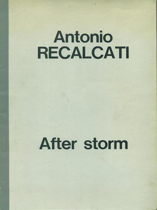 Antonio Recalcati. After Storm - 2