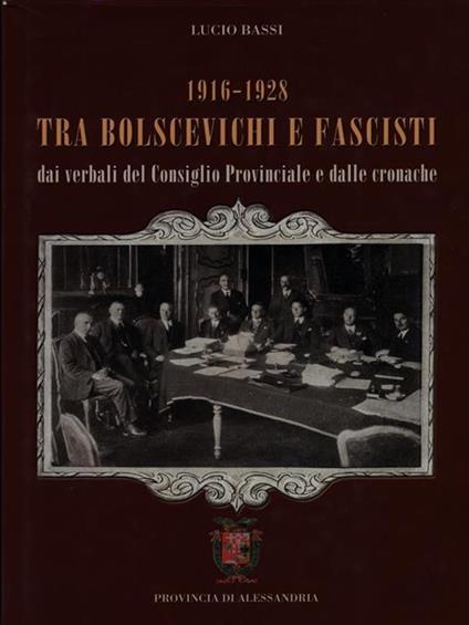 1916-1928 tra Bolscevichi e fascisti - Lucio Bassi - copertina