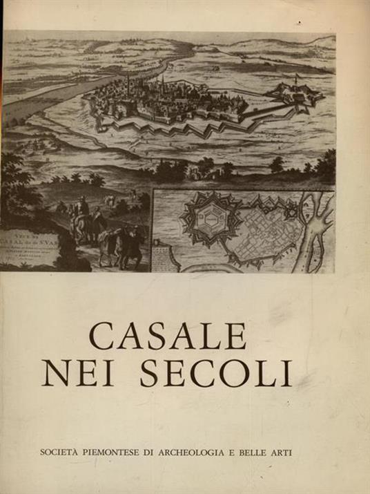 Casale nei secoli - Ada Peyrot - 2