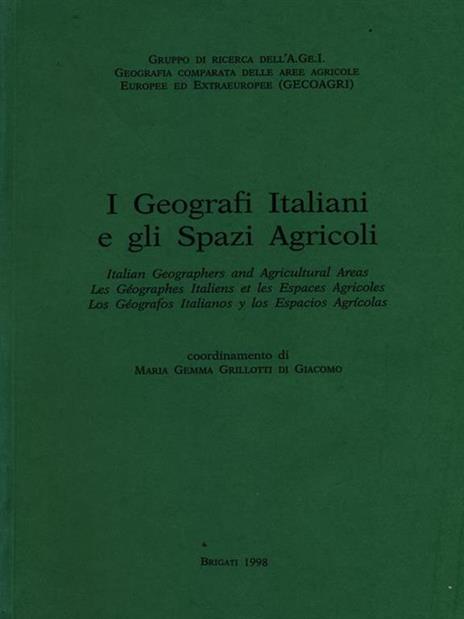 I geografi italiani e gli spazi agricoli - Maria Gemma Grillotti Di Giacomo - 3