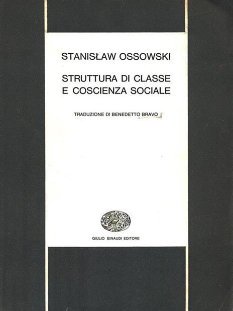 Struttura di classe e coscienza sociale - Stanislaw Ossowski - 3