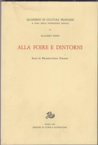 Alla Foire e dintorni. Saggi di drammaturgia Foraine - Claudio Vinti - 2