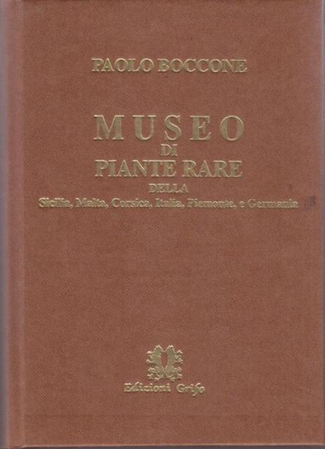 Museo di piante rare della Sicilia, Malta, Corsica, Italia, Piemonte e Germania - 3