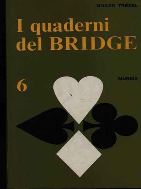 I quaderni del bridge 6 - Roger Trézel - copertina