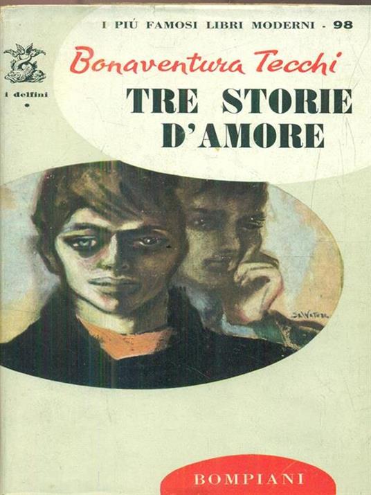 Tre storie d'amore - Bonaventura Tecchi - 4