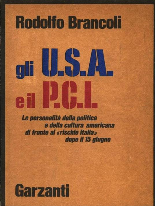 Gli U.S.A. e il P.C.I - Rodolfo Brancoli - copertina