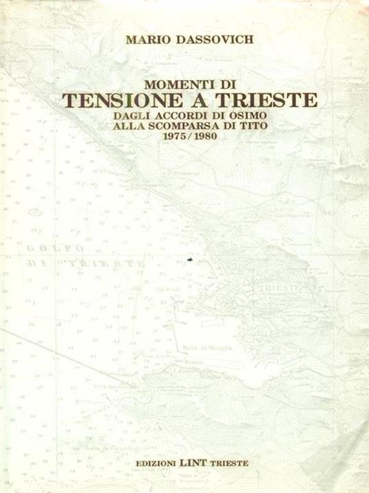 Momenti di tensione a Trieste - Mario Dassovich - copertina