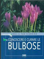 Conoscere e curare le Bulbose