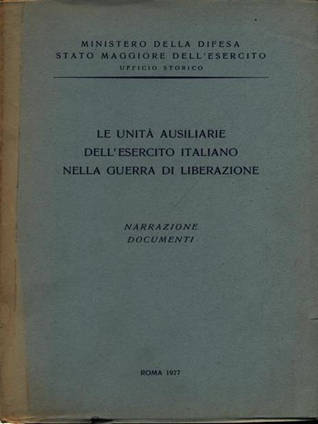 Le unità ausiliarie dell'esercito italiano nella guerra di liberazione - 4
