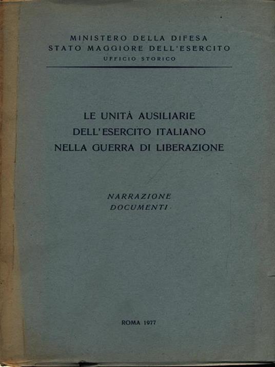 Le unità ausiliarie dell'esercito italiano nella guerra di liberazione - copertina