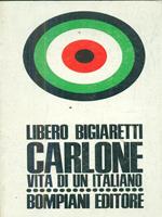 Carlone. Vita di un italiano