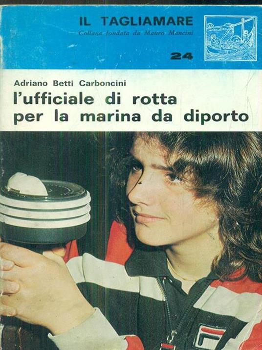 L' ufficiale di rotta per la marina da diporto - copertina