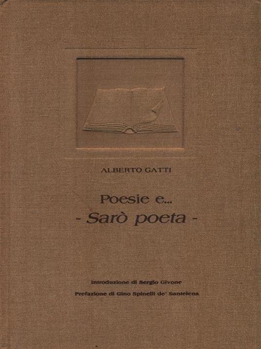 Poesie e. Sarò poeta - Alberto Gatti - 3