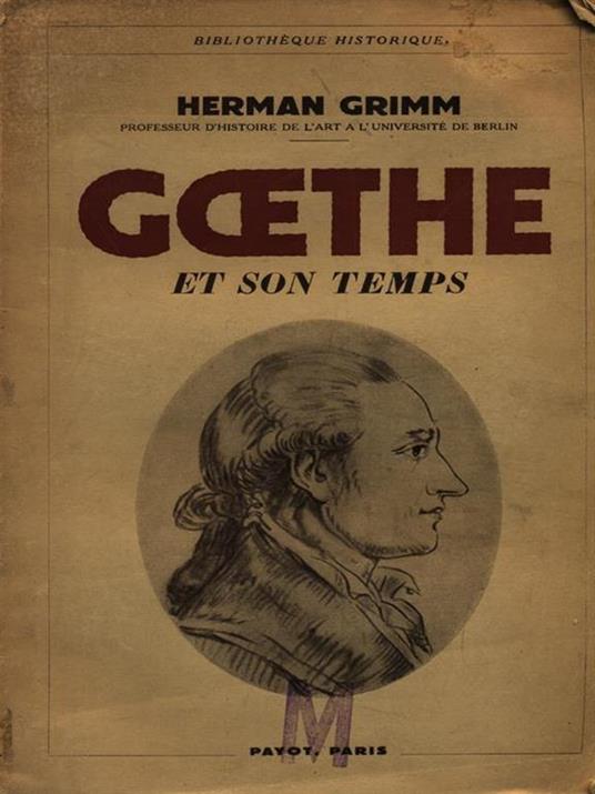 Goethe et son temps - Herman Grimm - copertina