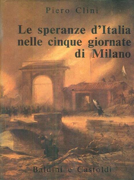 Le speranze d'Italia nelle cinque giornate di Milano - 3