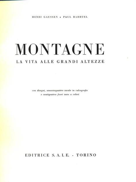 Montagne. La vita alle grandi altezze - Henri Gaussen - 3