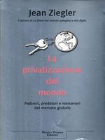 La privatizzazione del mondo