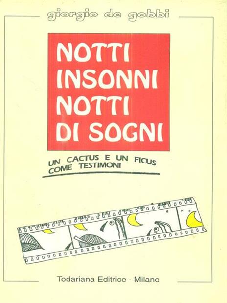 Notti insonni-Notte di sogni-Un cactus e un ficus come testimoni - Giorgio De Gobbi - copertina