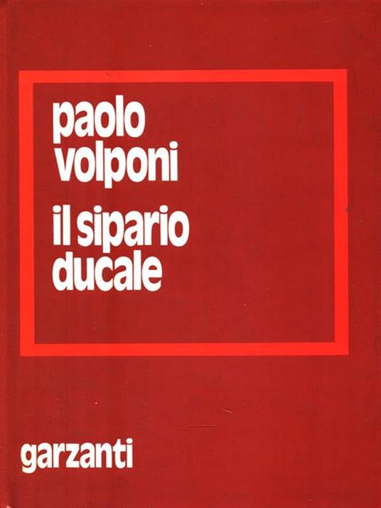 Il sipario ducale - Paolo Volponi - 3