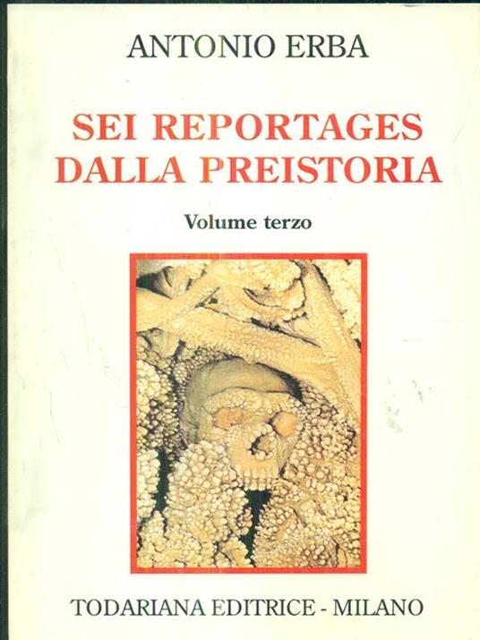 Sei reportages dalla preistoria - Antonio Erba - 3