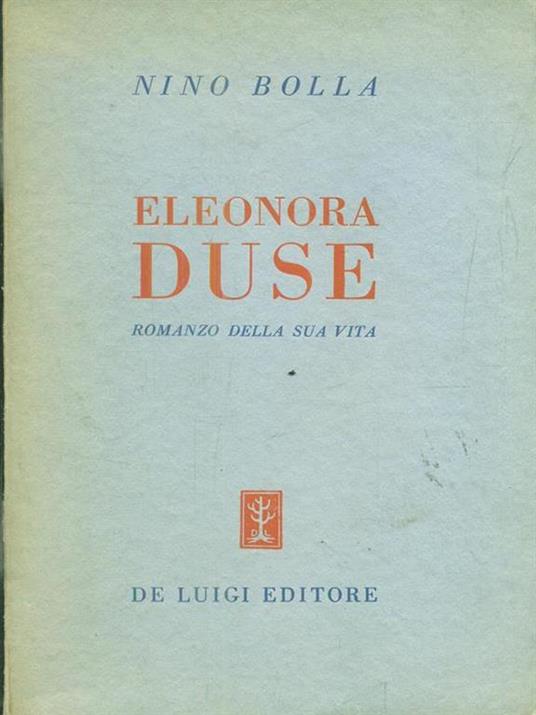 Eleonora Duse - Nino Bolla - copertina
