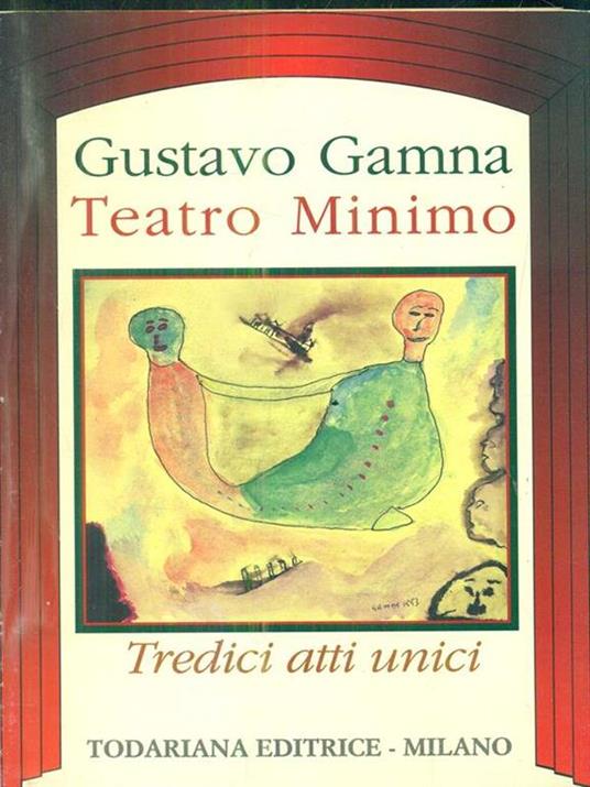 Teatro minimo (tredici atti unici) - Gustavo Gamna - copertina