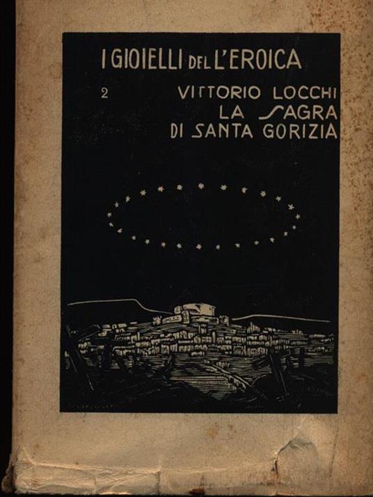 La sagra di Santa Gorizia - Vittorio Locchi - 4