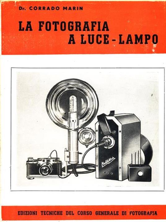 La fotografia a luce-lampo - Corrado Marin - copertina