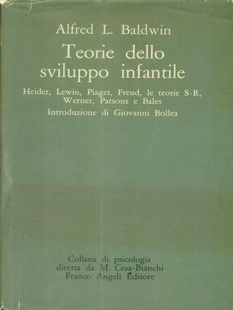 Teorie dello sviluppo infantile - Alfred L. Baldwin - 2